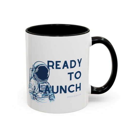 Ready To Launch Coffee Mug