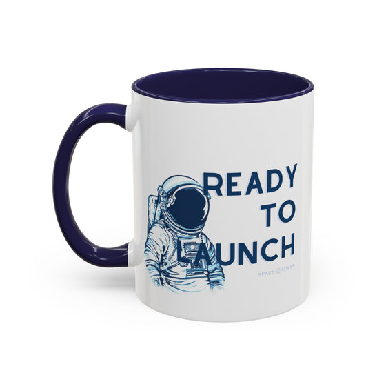 Ready To Launch Coffee Mug