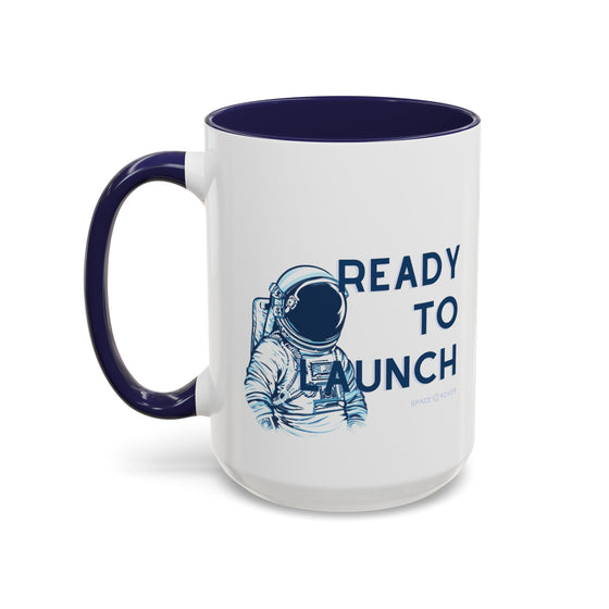 Ready To Launch Coffee Mug